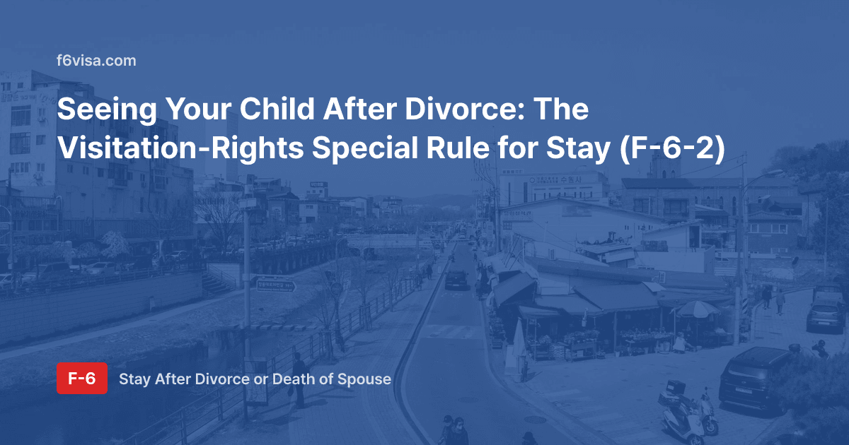 Seeing Your Child After Divorce: The Visitation-Rights Special Rule for Stay (F-6-2)